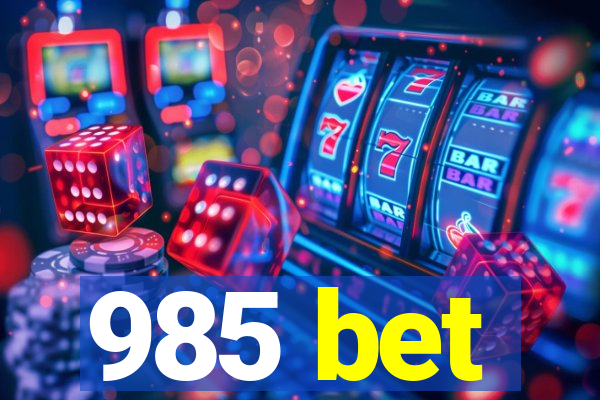 985 bet